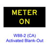 ?METER ON†Activated Blank-Out W88-2(CA)