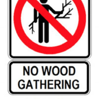 NO WOOD GATHERING