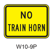 NO TRAIN HORN [plaque] W10-9P