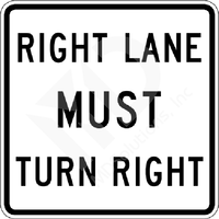 RIGHT LANE MUST TURN RIGHT HI