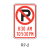 NO PARKING X:XX AM TO X:XX PM [symbol] R7-2