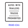 AUTOS WITH TRAILERS - TRUCKS ? PROHIBITED R53D(CA)