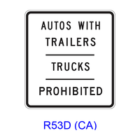 AUTOS WITH TRAILERS - TRUCKS ? PROHIBITED R53D(CA)