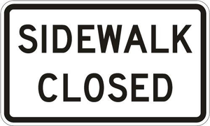 SIDEWALK CLOSED HI 12X24