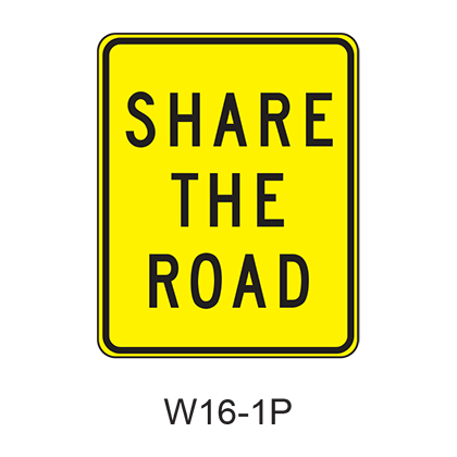 SHARE THE ROAD [plaque] W16-1P