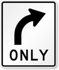 RIGHT TURN ONLY 18X24 EG