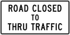 R11-4 ROAD CLOSED TO THRU TRAF