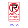 No Parking _AM TO _AM CITYWIDE EXCEPT BY PERMIT R30D(CA)