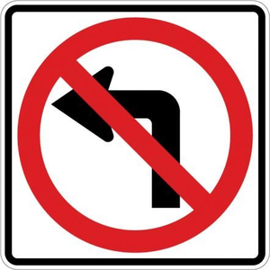 NO LEFT TURN HI 36 X 36