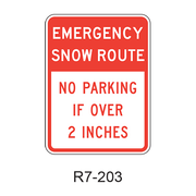 EMERGENCY SNOW ROUTE NO PARKING IF OVER XX INCHES R7-20