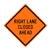 RIGHT LANE CLOSED AHEAD W20-5