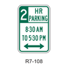 X HR PARKING X:XX AM TO X:XX PM R7-108