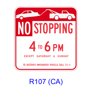 Tow-Away NO STOPPING _ TO _PM [symbol] R107(CA)