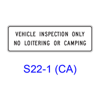 VEHICLE INSPECTION ONLY, NO LOITERING OR CAMPING S22-1(CA)