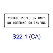 VEHICLE INSPECTION ONLY, NO LOITERING OR CAMPING S22-1(CA)