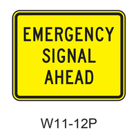 EMERGENCY SIGNAL AHEAD Plaque W11-12p