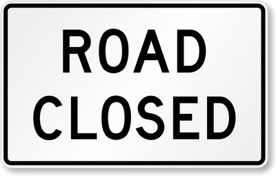 ROAD CLOSED 24X36 HIP