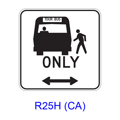 Tour Bus Passenger Loading ONLY w/ Double Arrow [symbol] R25H(CA)