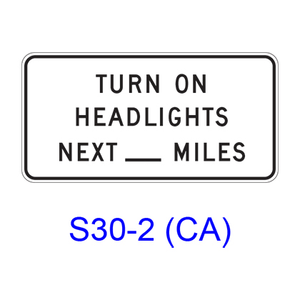 TURN ON HEADLIGHTS NEXT X MILES S30-2(CA)