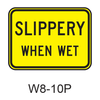 SLIPPERY WHEN WET [plaque] W8-10P