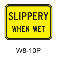 SLIPPERY WHEN WET [plaque] W8-10P