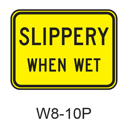 SLIPPERY WHEN WET [plaque] W8-10P