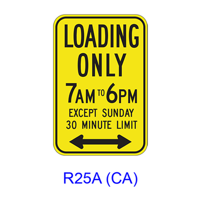 LOADING ONLY _AM TO _PM EXCEPT ____ __ MINUTE LIMIT w/ Double Arrow R25A(CA)