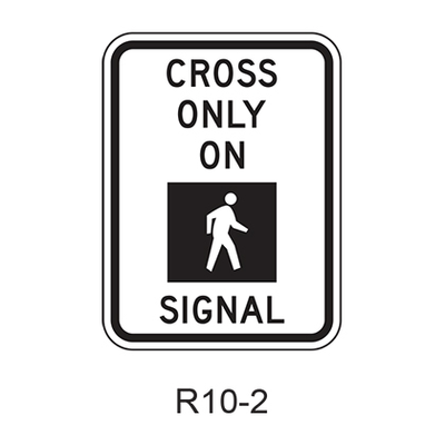 CROSS ONLY ON SIGNAL [symbol] R10-2