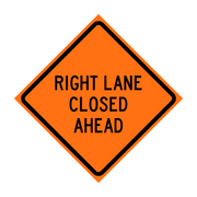 RIGHT LANE CLOSED AHEAD W20-5R