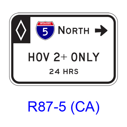 Route Shield HOV___+ ONLY 24 HOURS [symbol] R87-5(CA)