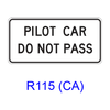 PILOT CAR DO NOT PASS R115(CA)