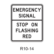 EMERGENCY SIGNAL†STOP ON FLASHING RED R10-14