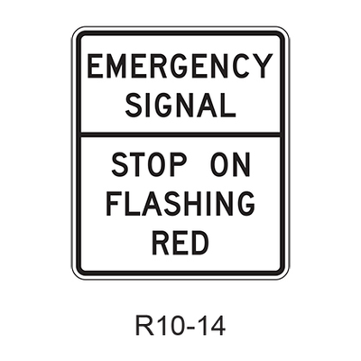 EMERGENCY SIGNALâ€ STOP ON FLASHING RED R10-14