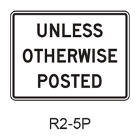 UNLESS OTHERWISE POSTED[plaq] R2-5P