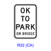 OK TO PARK ON BRIDGE R22(CA)