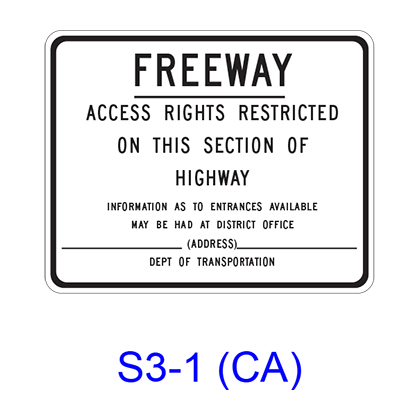 FREEWAY - ACCESS RIGHTS RESTRICTED ON THIS SECTION OF HIGHWAY S3-1(CA)