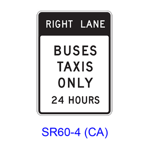 RIGHT (LEFT) LANE BUSES TAXIS ONLY 24 HOURS SR60-4(CA)