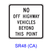 NO OFF HIGHWAY VEHICLES BEYOND THIS POINT SR48(CA)