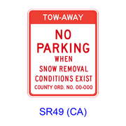 TOW-AWAY NO PARKING WHEN SNOW REMOVAL CONDITIONS EXIST SR49(CA)