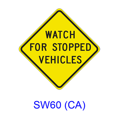 WATCH FOR STOPPED VEHICLES SW60(CA)