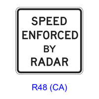 SPEED ENFORCED BY RADAR R48(CA)