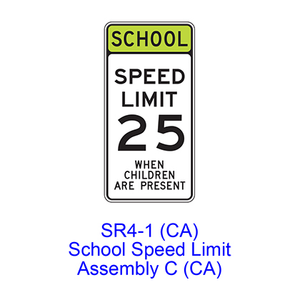 SCHOOL SPEED LIMIT Assembly C SR4-1(CA)