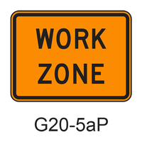 WORK ZONE [plaque] G20-5aP