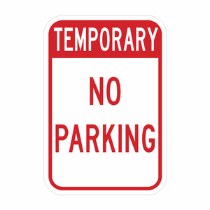 TEMPORARY NO PARKING SIGN