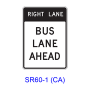 RIGHT (LEFT) LANE BUS LANE AHEAD SR60-1(CA)