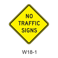 NO TRAFFIC SIGNS W18-1