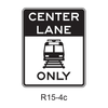 Light Rail Only Center Lane [symbol] R15-4c