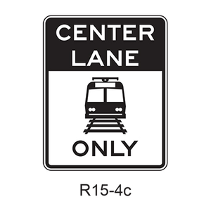 Light Rail Only Center Lane [symbol] R15-4c