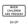 WHEN CHILDREN ARE PRESENT [plaque] S4-2P