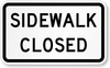 SIDEWALK CLOSED PLASTIC EG 24"